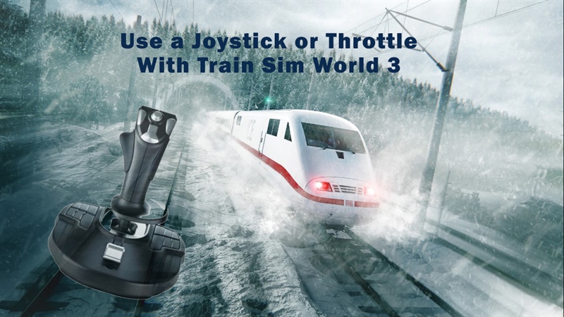 Use a Joystick or Throttle with Train Sim World 3 (TSW3)