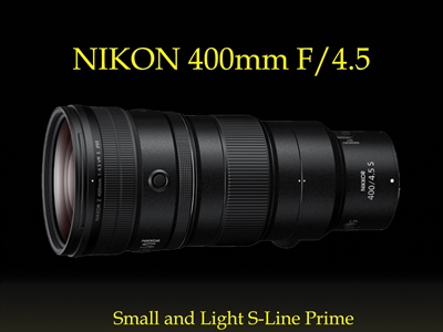 Nikon 400mm f/4.5 S-Line Prime for Nikon Z